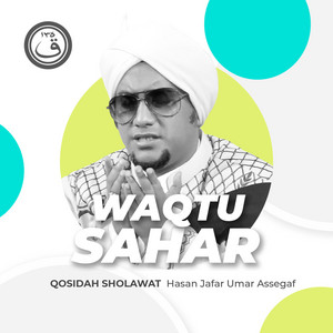Download Lagu Hasan Jafar Umar Assegaf - Qosidah Waqtu Sahar MP3 Download Lagu Hasan Jafar Umar Assegaf - Qosidah Waqtu Sahar MP3
