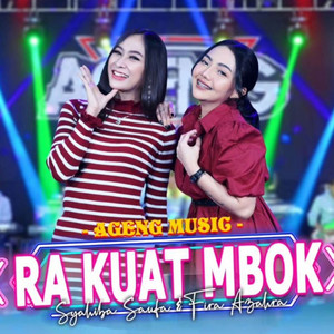 Download Lagu Ageng Music, Syahiba Saufa, Fira Azahra - Ra Kuat Mbok MP3