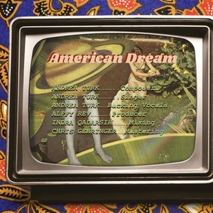 Download Lagu Andrea Turk - American Dream MP3 Download Lagu Andrea Turk - American Dream MP3