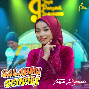 Download Lagu Tasya Rosmala - Salahmu Sendiri MP3 Download Lagu Tasya Rosmala - Salahmu Sendiri MP3