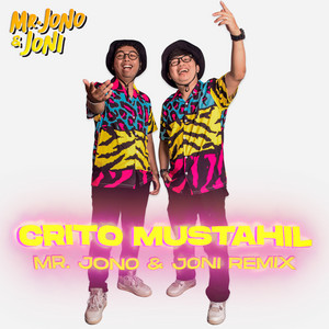 Download Lagu Mr. Jono Joni - Crito Mustahil - Remix MP3 Download Lagu Mr. Jono Joni - Crito Mustahil - Remix MP3