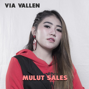 Download Lagu Via Vallen - Mulut Sales MP3 Download Lagu Via Vallen - Mulut Sales MP3