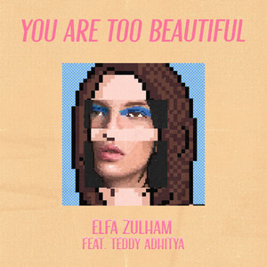Download Lagu Elfa Zulham, Teddy Adhitya - You Are Too Beautiful MP3