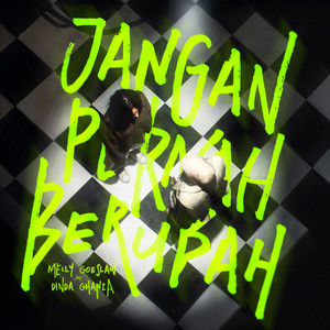 Download Lagu Melly Goeslaw, Dinda Ghania - Jangan Pernah Berubah MP3 Download Lagu Melly Goeslaw, Dinda Ghania - Jangan Pernah Berubah MP3