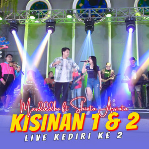 Download Lagu Masdddho, Shinta Arsinta - KISINAN 1 & 2 MP3