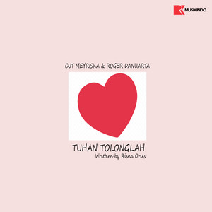 Download Lagu Cut Meyriska, Roger Danuarta - Tuhan Tolonglah MP3 Download Lagu Cut Meyriska, Roger Danuarta - Tuhan Tolonglah MP3
