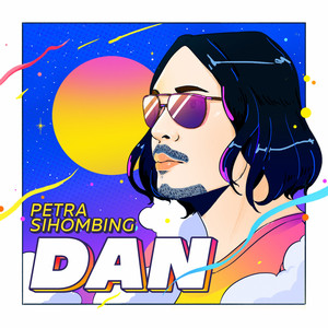 Download Lagu Petra Sihombing - Dan MP3 Download Lagu Petra Sihombing - Dan MP3