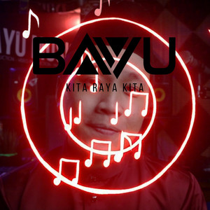 Download Lagu Bayu - Kita Raya Kita MP3
