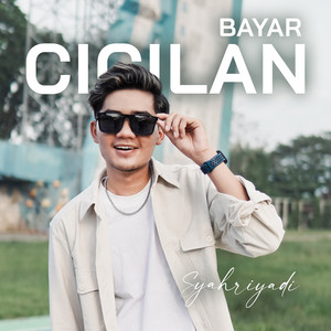 Download Lagu Syahriyadi - Bayar Cicilan MP3 Download Lagu Syahriyadi - Bayar Cicilan MP3