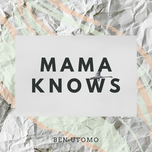 Download Lagu Ben Utomo - Mama Knows MP3 Download Lagu Ben Utomo - Mama Knows MP3