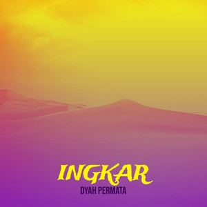 Download Lagu Dyah Permata - Ingkar MP3 Download Lagu Dyah Permata - Ingkar MP3