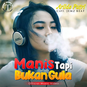 Download Lagu Arlida Putri - Manis Tapi Bukan Gula MP3 Download Lagu Arlida Putri - Manis Tapi Bukan Gula MP3