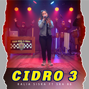 Download Lagu Kalia Siska, SKA 86 - CIDRO 3 MP3 Download Lagu Kalia Siska, SKA 86 - CIDRO 3 MP3