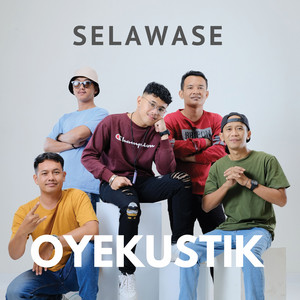 Download Lagu Oyekustik - Selawase MP3 Download Lagu Oyekustik - Selawase MP3
