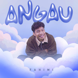 Download Lagu Fahimi - Angau MP3 Download Lagu Fahimi - Angau MP3