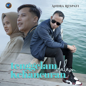 Download Lagu Andra Respati - Tenggelam Dalam Kehancuran MP3 Download Lagu Andra Respati - Tenggelam Dalam Kehancuran MP3