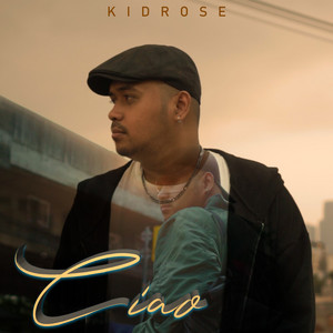 Download Lagu kidrose - Ciao MP3 Download Lagu kidrose - Ciao MP3