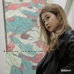 Download Lagu Annisa Nurfauzi - Berharap Tak Berpisah MP3
