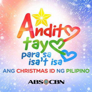 Download Lagu ABS-CBN Music All Star - Andito Tayo Para Sa Isa't Isa MP3