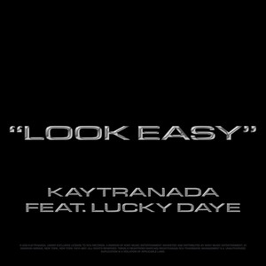Download Lagu KAYTRANADA, Lucky Daye - Look Easy (feat. Lucky Daye) MP3 Download Lagu KAYTRANADA, Lucky Daye - Look Easy (feat. Lucky Daye) MP3