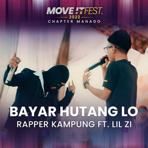 Download Lagu Rapper Kampung, Lil Zi - Bayar Hutang Lo (Move It Fest 2022 Chapter Manado) - Live MP3 Download Lagu Rapper Kampung, Lil Zi - Bayar Hutang Lo (Move It Fest 2022 Chapter Manado) - Live MP3