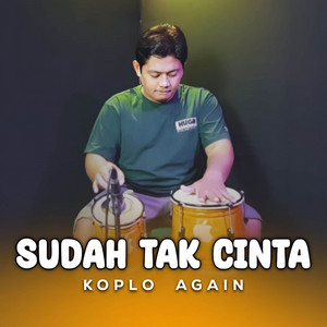 Download Lagu Koplo Again, Qhutbus Sakha - DJ Sudah Tak Cinta - Versi Koplo MP3