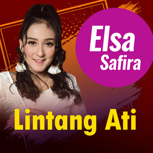 Download Lagu Elsa Safira - Lintang Ati MP3 Download Lagu Elsa Safira - Lintang Ati MP3