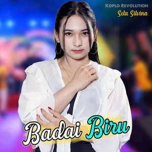 Download Lagu Sela Silvina - Badai Biru - Koplo Version MP3 Download Lagu Sela Silvina - Badai Biru - Koplo Version MP3