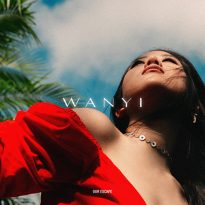 Download Lagu WANYI - Our Escape MP3 Download Lagu WANYI - Our Escape MP3