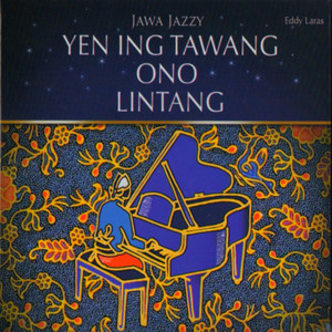 Download Lagu Eddy Laras - Yen Ing Tawang Ono Lintang MP3 Download Lagu Eddy Laras - Yen Ing Tawang Ono Lintang MP3