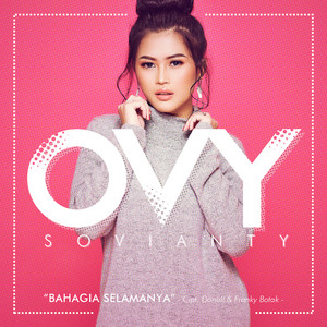 Download Lagu Ovy Sovianty - Bahagia Selamanya MP3 Download Lagu Ovy Sovianty - Bahagia Selamanya MP3