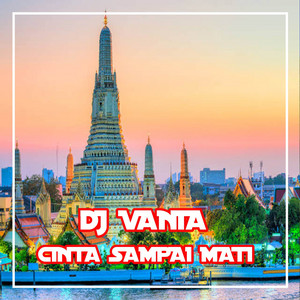 Download Lagu DJ Vania - Cinta Sampai Mati MP3 Download Lagu DJ Vania - Cinta Sampai Mati MP3