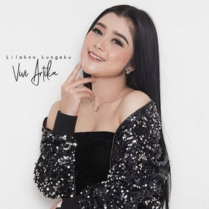 Download Lagu Vivi Artika - Lilakno Lungaku MP3 Download Lagu Vivi Artika - Lilakno Lungaku MP3