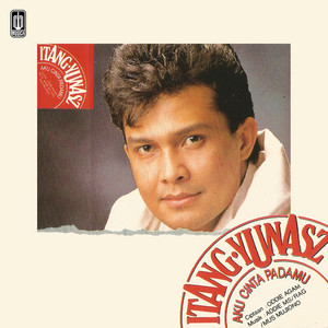 Download Lagu Itang Yunasz - Aku Cinta Padamu MP3 Download Lagu Itang Yunasz - Aku Cinta Padamu MP3