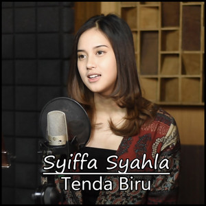 Download Lagu Syiffa Syahla - Tenda Biru MP3 Download Lagu Syiffa Syahla - Tenda Biru MP3