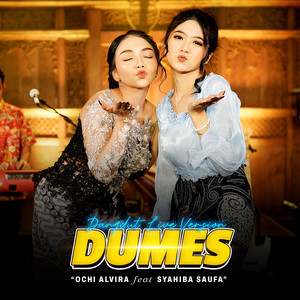 Download Lagu Ochi Alvira, Syahiba Saufa - Dumes - Live Version MP3 Download Lagu Ochi Alvira, Syahiba Saufa - Dumes - Live Version MP3