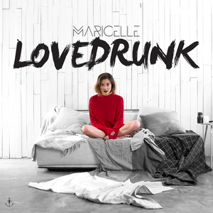 Download Lagu MARICELLE - LoveDrunk MP3 Download Lagu MARICELLE - LoveDrunk MP3