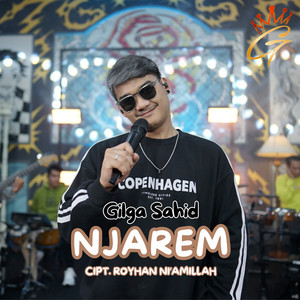 Download Lagu Gilga Sahid - Njarem MP3 Download Lagu Gilga Sahid - Njarem MP3