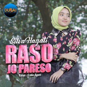 Download Lagu Silva Hayati - Raso Jo Pareso MP3 Download Lagu Silva Hayati - Raso Jo Pareso MP3
