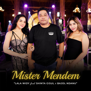 Download Lagu Lala Widy, Shinta Gisul, Bajol Ndanu - Mister Mendem MP3 Download Lagu Lala Widy, Shinta Gisul, Bajol Ndanu - Mister Mendem MP3