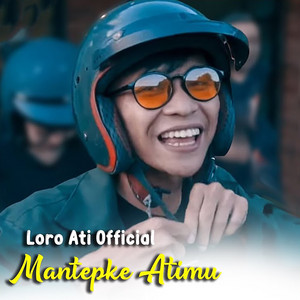 Download Lagu Loro Ati Official - Mantepke Atimu MP3 Download Lagu Loro Ati Official - Mantepke Atimu MP3