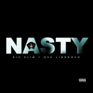 Download Lagu Ric Slim, Ova Libenovo - Nasty MP3
