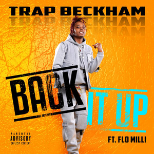 Download Lagu Trap Beckham, Flo Milli - Back It Up MP3 Download Lagu Trap Beckham, Flo Milli - Back It Up MP3