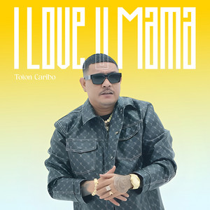 Download Lagu Toton Caribo - I LOVE U MAMA MP3