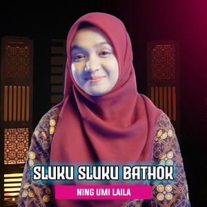 Download Lagu Ning Umi Laila - Sluku Sluku Bathok MP3 Download Lagu Ning Umi Laila - Sluku Sluku Bathok MP3