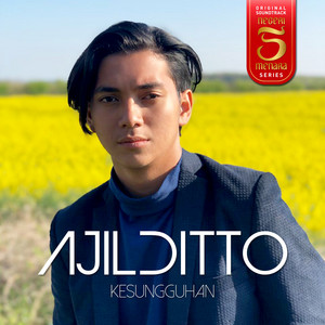 Download Lagu Ajil Ditto - Kesungguhan MP3