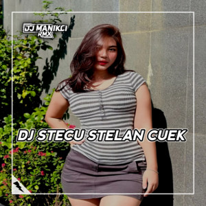 Download Lagu DJ ManikCi - DJ STECU STELAN CUEK - KALAU MEMANG COCOK BISA DATANG KERUMAH MP3 Download Lagu DJ ManikCi - DJ STECU STELAN CUEK - KALAU MEMANG COCOK BISA DATANG KERUMAH MP3
