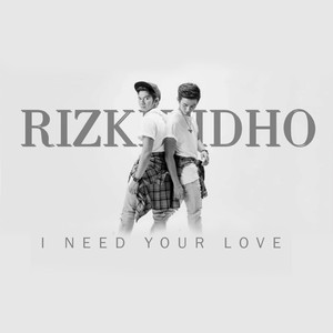 Download Lagu Rizki Ridho - I Need Your Love MP3 Download Lagu Rizki Ridho - I Need Your Love MP3