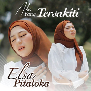 Download Lagu Elsa Pitaloka - Aku Yang Tersakiti MP3 Download Lagu Elsa Pitaloka - Aku Yang Tersakiti MP3