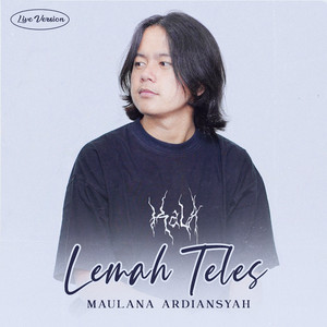 Download Lagu Maulana Ardiansyah - Lemah Teles - Live Reggae MP3